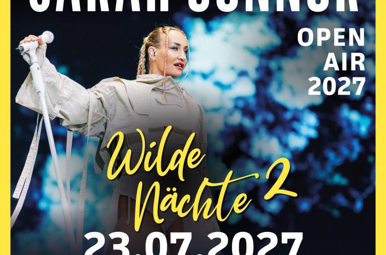 Sarah Connor – Open Air 2027 – Wilde Nächte 2